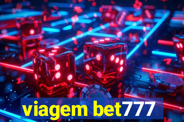 viagem bet777